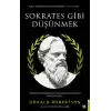 Sokrates Gibi Düşünmek