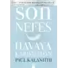 Son Nefes Havaya Karışmadan