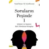 Soruların Peşinde - 1