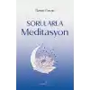 Sorularla Meditasyon