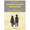 Sosyal Hizmette Vaka Yönetimi: Çocuk Alanı