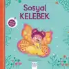Sosyal Kelebek Minik Adımlar Dizisi