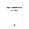 Söyleyemediklerim