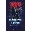 Stranger Things : İkarus’un Uçuşu