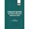 Stratejik İşletme Yönetiminde Teknolojinin Endüstriyel Süreci