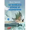 Su Damlası Dünya’yı Keşfediyor