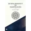 Şuayb Arnavut ve Hadisçiliği