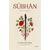 Sübhân & İnsan ve Kur’an