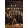 Sufi Sosyoloji Maneviyatın Toplumsal Varoluşu
