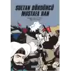 Sultan Dördüncü Mustafa Han