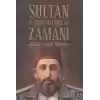 Sultan II.Abdülhamit ve Zamanı