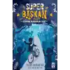Süper Başkan - Zamanı Durduran Saat