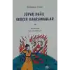 Süper Değil Gerçek Kahramanlar-2