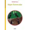 Süper Karıncalar