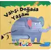 Sürgülü Kitaplar-Vahşi Doğada Yaşam