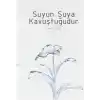 Suyun Suya Kavuştuğudur