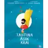 Tahtına Âşık Kral
