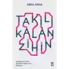 Takılı Kalan Zihin