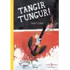 Tangır Tungur!