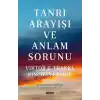 Tanrı Arayışı ve Anlam Sorunu