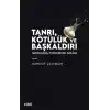 Tanrı, Kötülük ve Başkaldırı