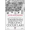 Tanrının Psikopat Çocukları