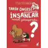 Tarih Öncesi Dönemde İnsanlar Nasıl Yaşıyordu? - 1 2 3 Başla Serisi