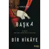 Tarihçilerden Başka Bir Hikaye