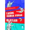 Tarihe Damga Vuran Olaylar