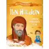 Tarihe Yön Veren Ünlü Türk Bilginleri - İbn Haldun - Zamana Yön Veren Alim