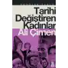 Tarihi Değiştiren Kadınlar