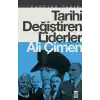 Tarihi Değiştiren Liderler