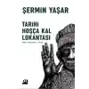 Tarihi Hoşça Kal Lokantası