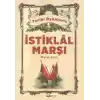 Tarihi Öykülerle İstiklal Marşı