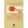 Tarihin Sonu mu? Fukuyama - Marx - Modernite