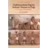 Tarihöncesinden Bugüne Akdeniz Dünyası ve Doğa - Kriz Çağına NasıL Geldik?
