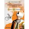 Tarihte İz Bırakanlar Cihana Hükmeden Sultan - Kanuni Sultan Süleyman