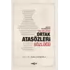 Tarihte ve Günümüzde Türk Boylarının Ortak Atasözleri Sözlüğü