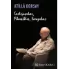 Tartışmalar, Polemikler, Kavgalar