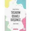 Tasarım Odaklı Düşünce - Design Thinking