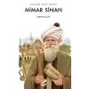 Taşla Şiir Yazan Sanatçı: Mimar Sinan