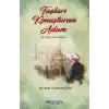 Taşları Konuşturan Adam