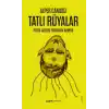 Tatlı Rüyalar - Psiko-Absürt Romantik Komedi