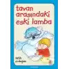 Tavan Arasındaki Eski Lamba