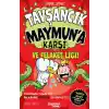 Tavşancık Maymun’a Karşı ve Felaket Ligi