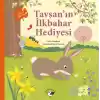 Tavşan’ın İlkbahar Hediyesi – Doğada Bir Yıl
