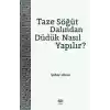 Taze Söğüt Dalından Düdük Nasıl Yapılır?