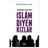 Tefekkürde Tesettürde İslam Diyen Kızlar