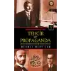 Tehcir ve Propaganda  Bir Asırlık Kan Davası (1915-2015)