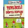 Tehlikeli Dünya Kupası - Eğlenceli Bilgi - Hobi